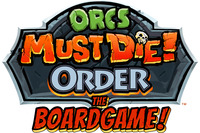 Orcs Must Die!: Order – The Boardgame