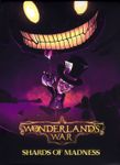 Wonderland's War: Shards of Madness