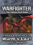 Warfighter: Fantasy Expansion #12 – Wurm's Lair