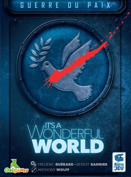 It's a Wonderful World: War or Peace