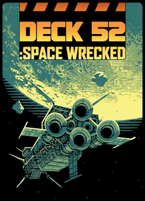 DECK 52: Space Wrecked