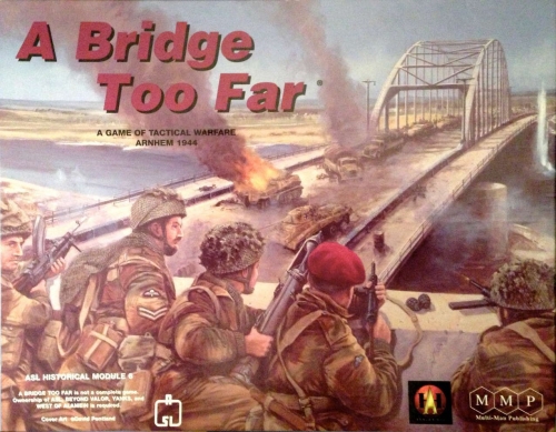 A Bridge Too Far: ASL Historical Module 6