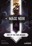 Mage Noir: Way of the Time Bender