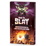 Here to Slay: Berserkers & Necromancers