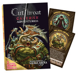 Cutthroat Caverns Adventures: B1 - Savage Arena  /  B2 - Errand of Evil