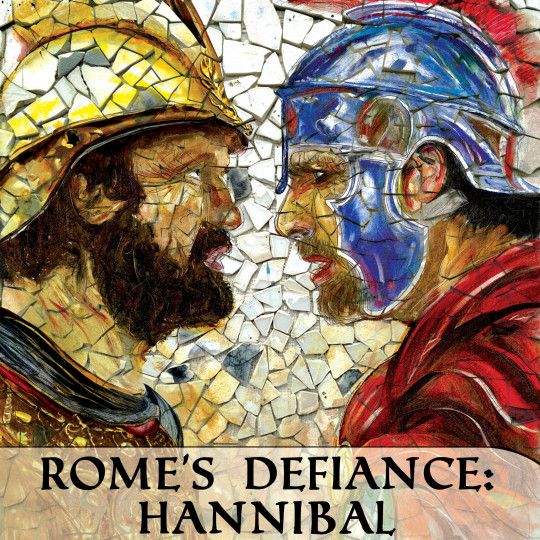 Rome's Defiance: Hannibal
