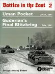 Battles in the East 2: Uman Pocket and Guderian's Last Blitzkrieg