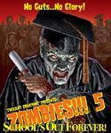 Zombies!!! 5: School's Out Forever