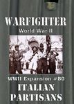 Warfighter: WWII Expansion #80 – Italian Partisans