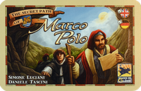 Auf den Spuren von Marco Polo: Die Geheimwege des Marco Polo