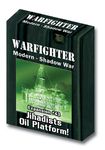 Warfighter: Expansion #43 – Jihadists  Oil Platform