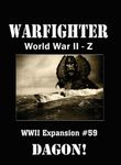 Warfighter: WWII Z Expansion #59 – Dagon!