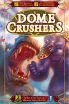 Dome Crushers