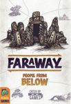 Faraway: Habitantes subterráneos
