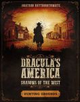 Dracula's America: Shadows of the West – Hunting Grounds