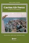 Cactus Air Force: Air War Over the Solomons