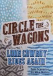 Caravana al Oeste: Cowboy Solitario Cabalga de Nuevo