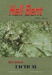 Old School Tactical: Hell Bent – Pacific, 1941-1945