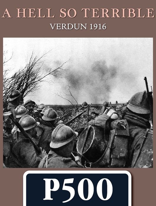 RESERVA A HELL SO TERRIBLE: VERDUN 1916