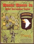 Advanced Tobruk System Basic Game 1a: Screaming Eagles