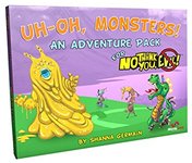 No Thank You, Evil!: Uh-Oh, Monsters!