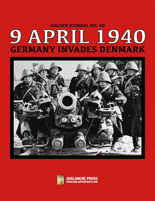 Golden Journal Number 60: 9 April 1940 – Germany Invades Denmark