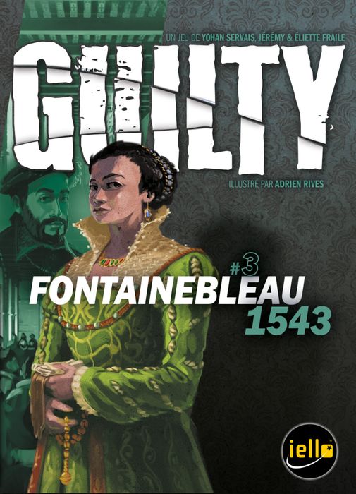 Guilty: Fontainebleau 1543