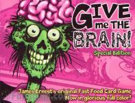 Give Me the Brain!