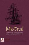 Mistral: the Western Med 1740-48