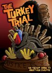 Holiday Hijinks #7: The Turkey Trial