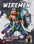 Neuroshima Hex: Wiremen