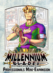 Millennium Blades: Professionals (Promo Pack #6)