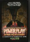 Power Play: Schemes & Skulduggery