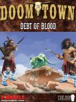 Doomtown: Debt of Blood