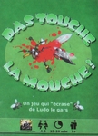 Pas touche la mouche