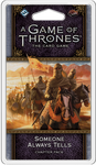 A Game of Thrones: The Card Game (Second Edition) – Someone Always Tells