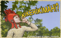 Kikerikimäh!?