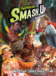 Smash Up: Tournée Mondiale – Choc des cultures