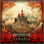 Dreamscape Kingdoms: Lunaria