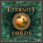 Pillars of Eternity: Lords of the Eastern Reach