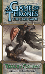 A Game of Thrones: The Card Game - Trial by Combat