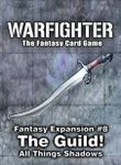 Warfighter: Fantasy Expansion #8 – The Guild