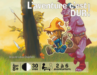 L'Aventure c'est dur