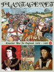 Plantagenet: Cousins' War for England, 1459 - 1485