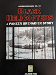 Golden Journal No. 48: Black Helicopters