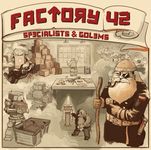 Factory 42: Specialists & Golems