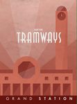 Tramways: Grand Station