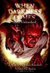 When Darkness Comes: Hell Unleashed