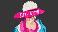 Eat the Rich!