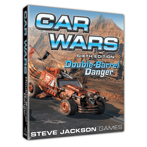 Car Wars (Sixth Edition): Double-Barrel Danger